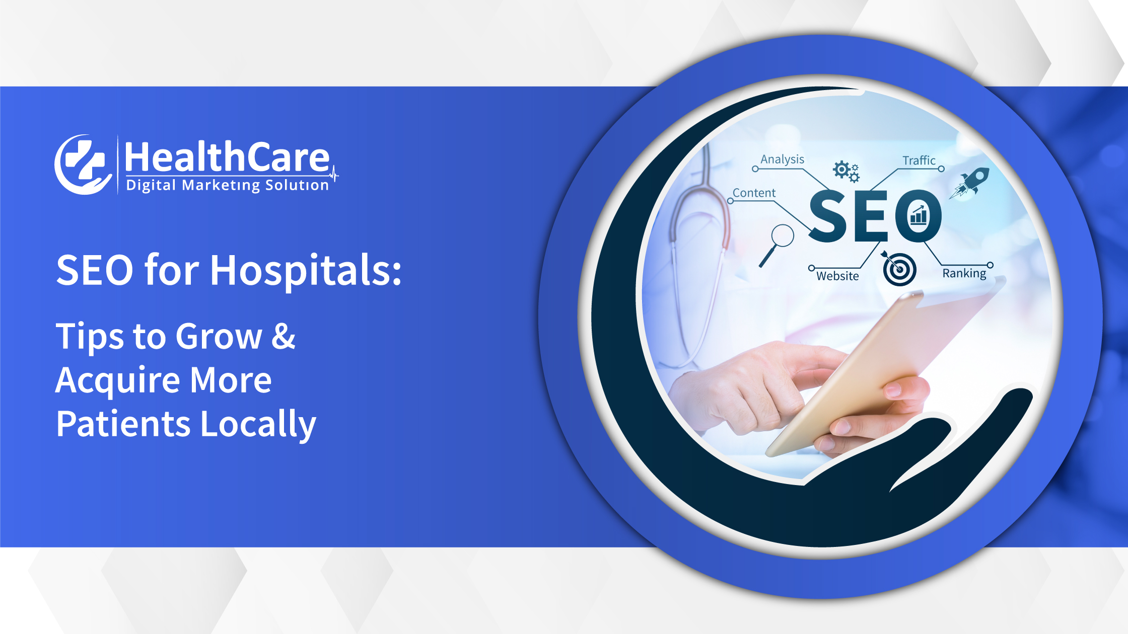 SEO For Hospitals: 9 Tips To Get More Patients Locally